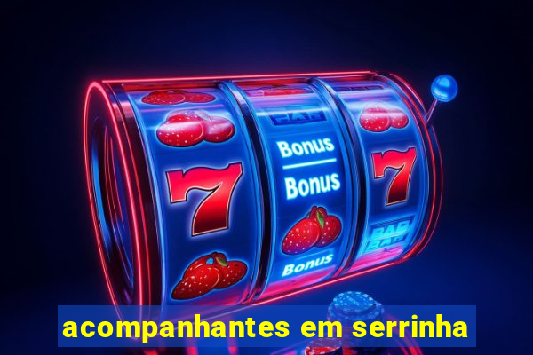 acompanhantes em serrinha