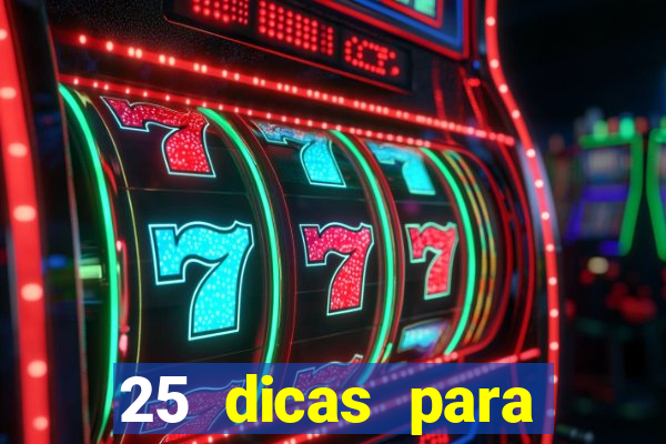 25 dicas para preservar o meio ambiente