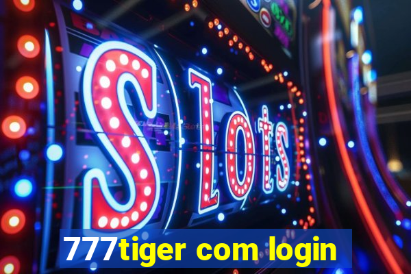 777tiger com login