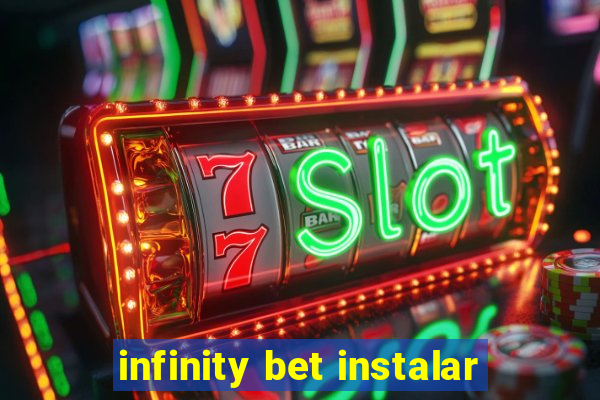 infinity bet instalar