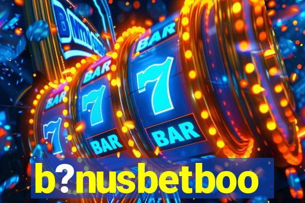b?nusbetboo