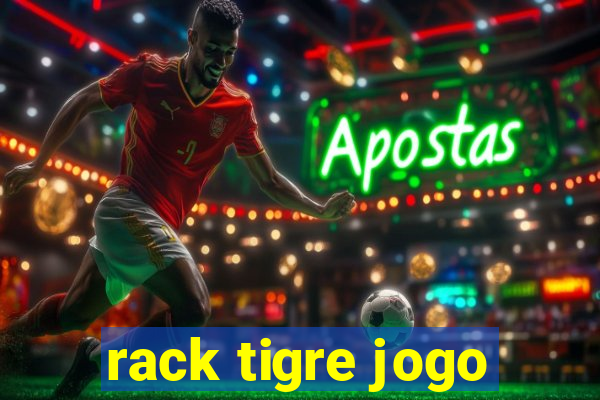 rack tigre jogo