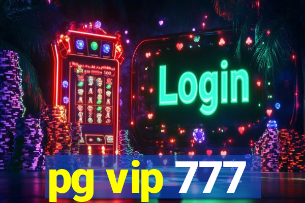 pg vip 777