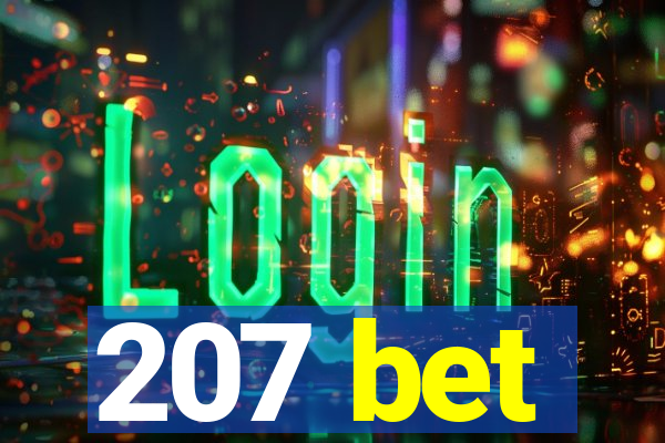207 bet