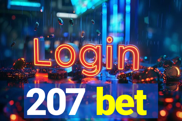 207 bet