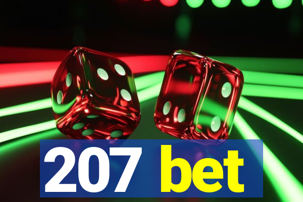 207 bet