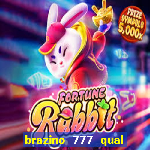 brazino 777 qual melhor jogo