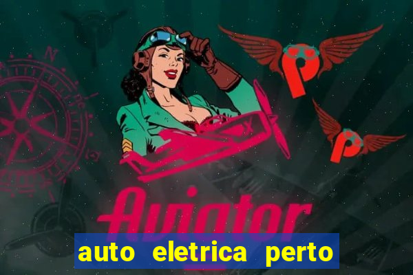 auto eletrica perto de mim