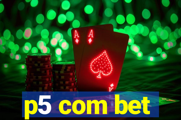 p5 com bet