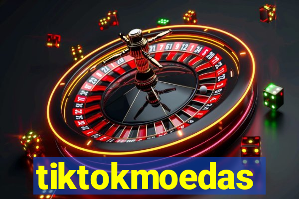 tiktokmoedas