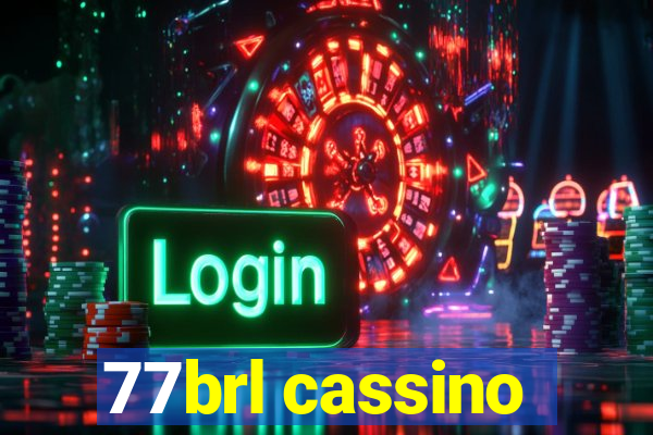 77brl cassino
