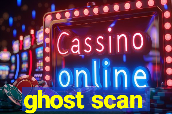ghost scan