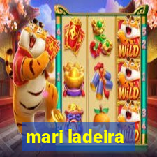 mari ladeira