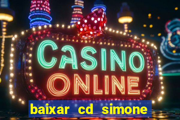 baixar cd simone mendes 2024