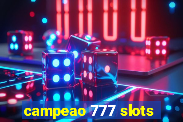 campeao 777 slots