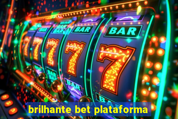 brilhante bet plataforma