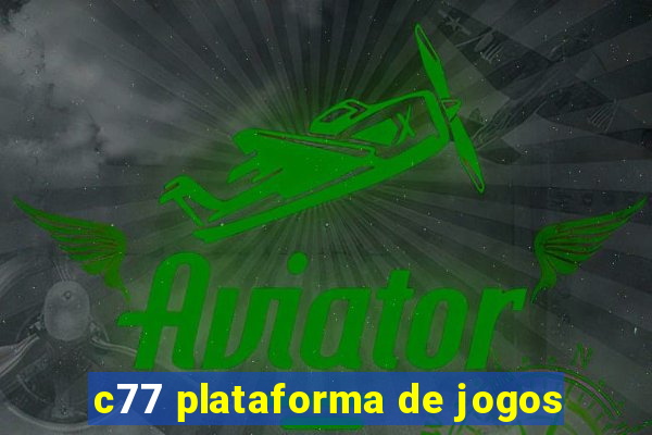 c77 plataforma de jogos