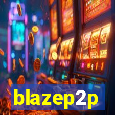 blazep2p