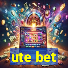 ute bet