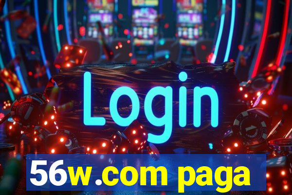 56w.com paga