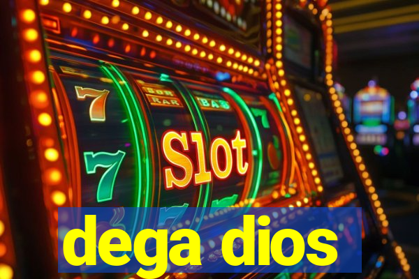 dega dios