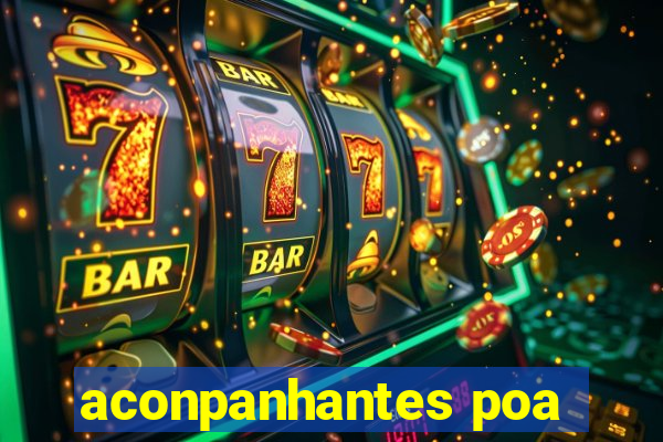aconpanhantes poa