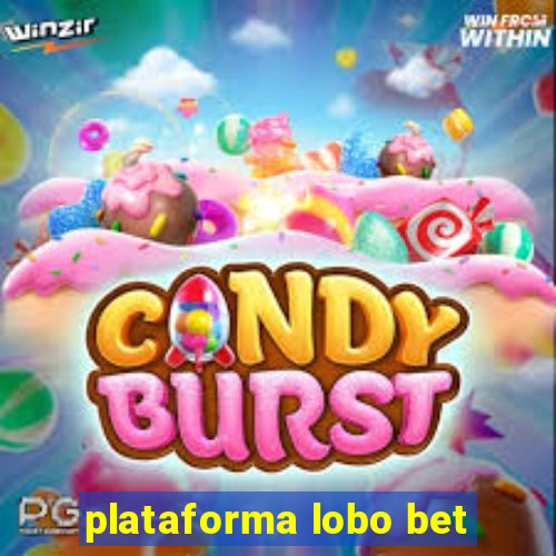 plataforma lobo bet