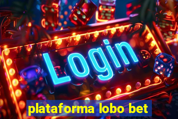 plataforma lobo bet