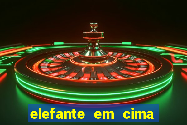 elefante em cima da arvore botafogo