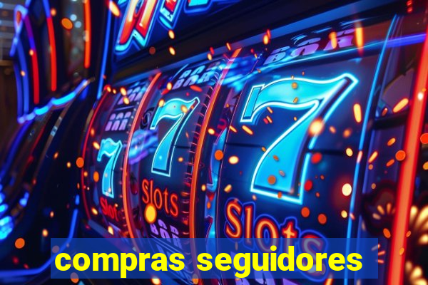 compras seguidores