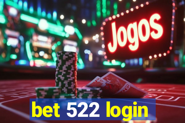 bet 522 login