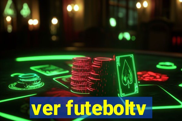 ver futeboltv