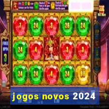 jogos novos 2024