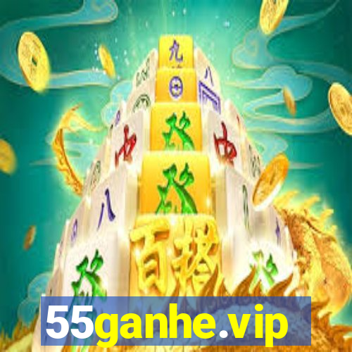 55ganhe.vip