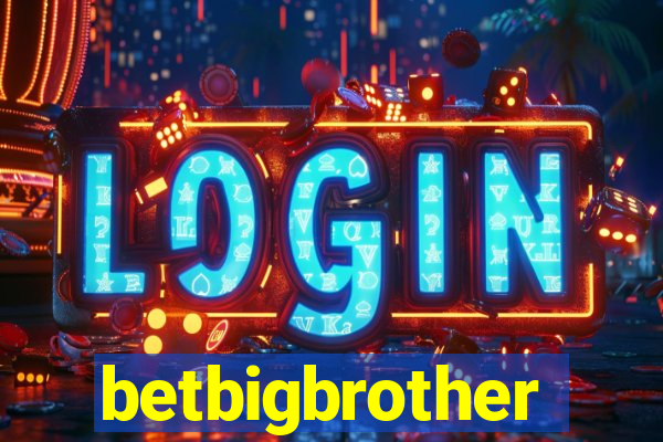 betbigbrother