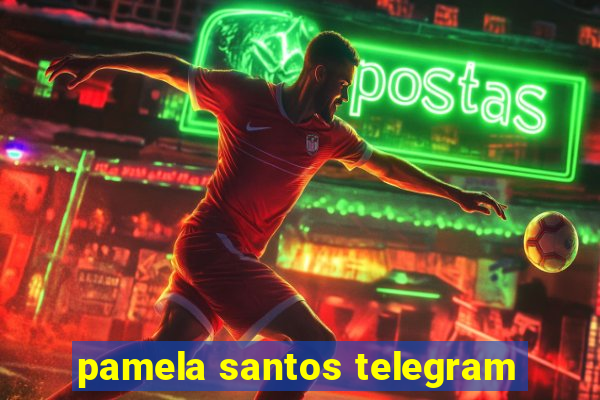 pamela santos telegram