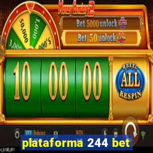 plataforma 244 bet