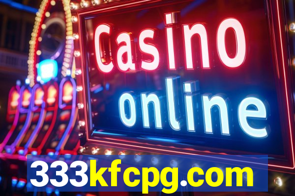 333kfcpg.com