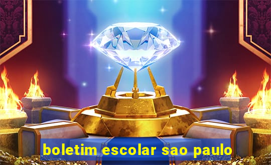 boletim escolar sao paulo