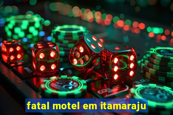 fatal motel em itamaraju