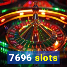 7696 slots