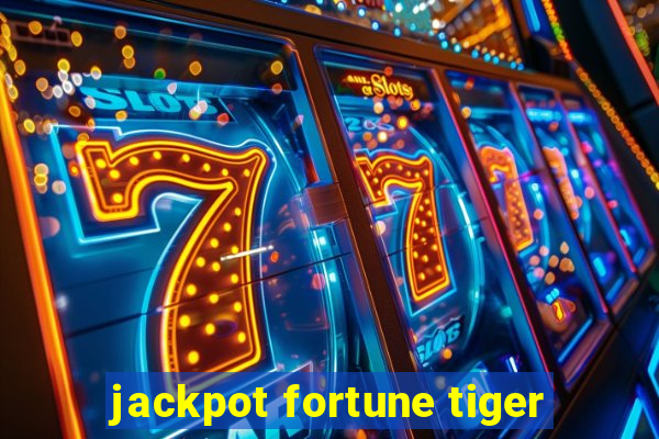 jackpot fortune tiger