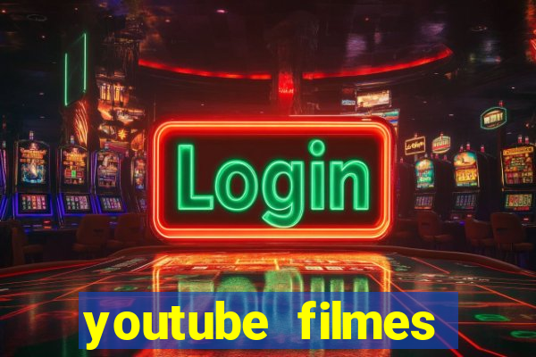 youtube filmes completos dublados gratis faroeste antigos
