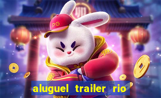 aluguel trailer rio grande do sul