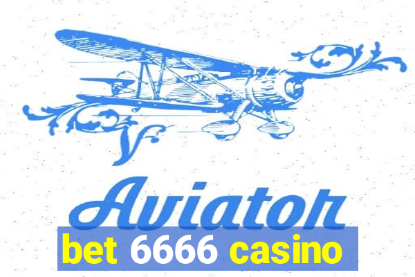 bet 6666 casino