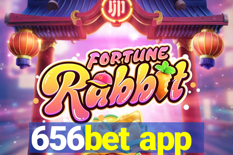 656bet app