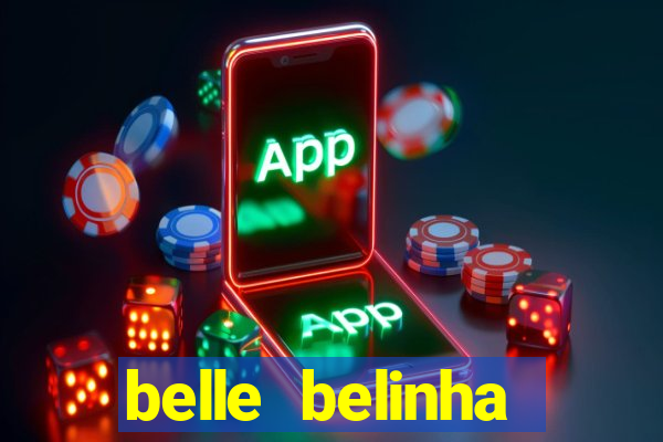 belle belinha vazados gratis