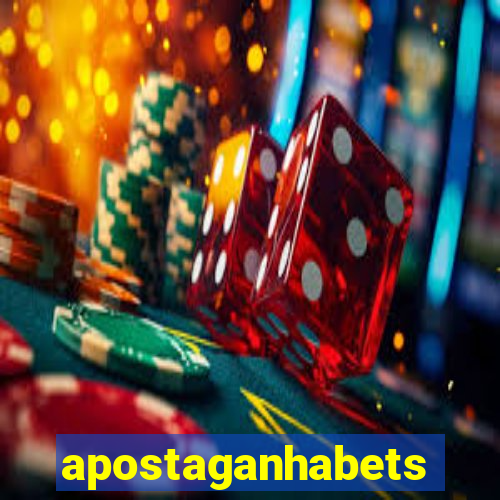 apostaganhabets