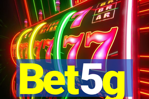 Bet5g