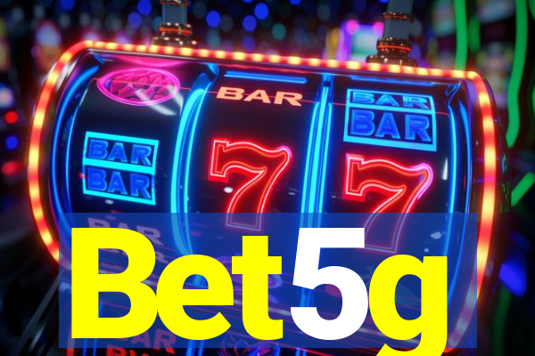 Bet5g